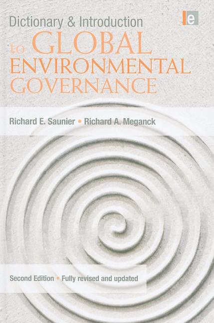 Dictionary and Introduction to Global Environmental Governance (Revised, Updated) - Ingram