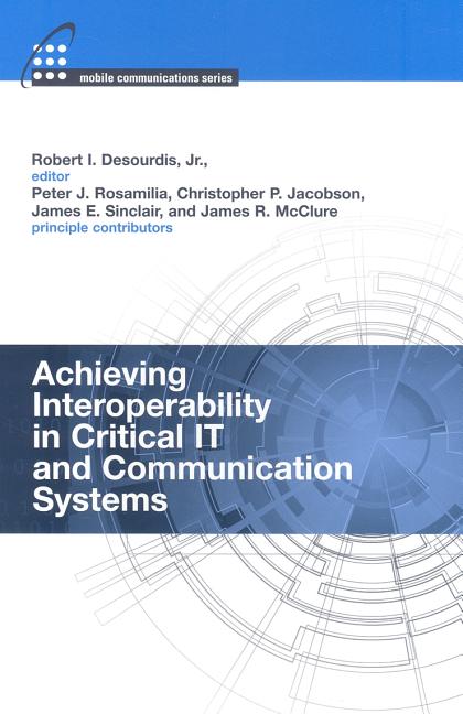 Achieving Interoperability in Critical IT and Communication Systems - Ingram