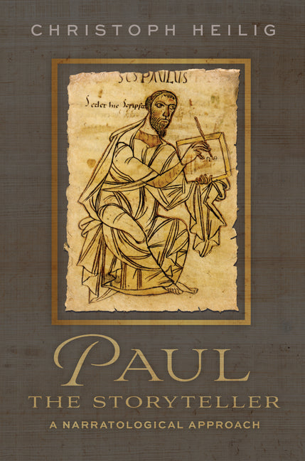 Paul the Storyteller: A Narratological Approach - Ingram
