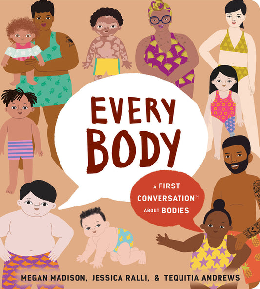 Every Body: A First Conversation about Bodies - Ingram