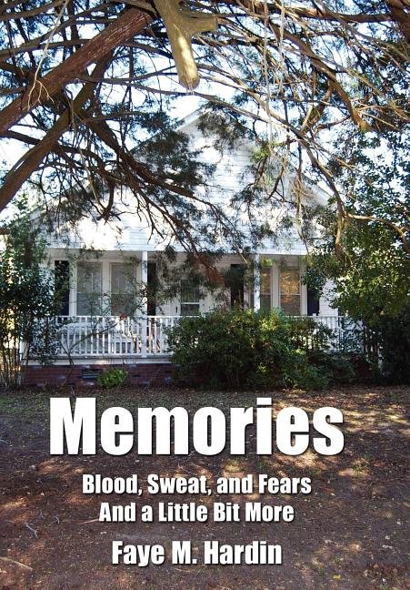 Memories Blood, Sweat, and Fears And a Little Bit More - Ingram