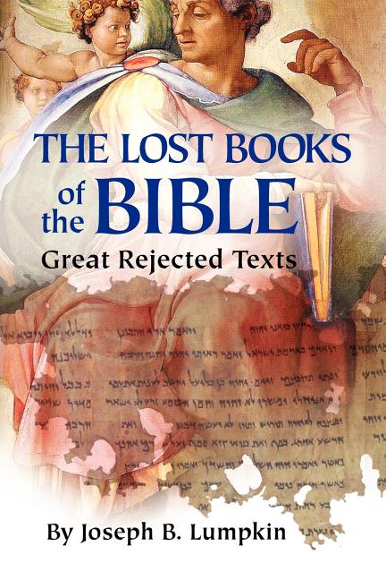 Lost Books of the Bible: The Great Rejected Texts - Ingram
