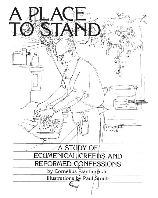 Place to Stand: A Study of Ecumenical Creeds and Reformed Confessions - Ingram