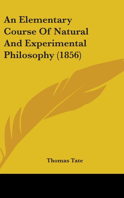 Elementary Course Of Natural And Experimental Philosophy (1856) - Ingram