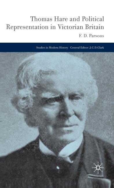 Thomas Hare and Political Representation in Victorian Britain (2009) - Ingram
