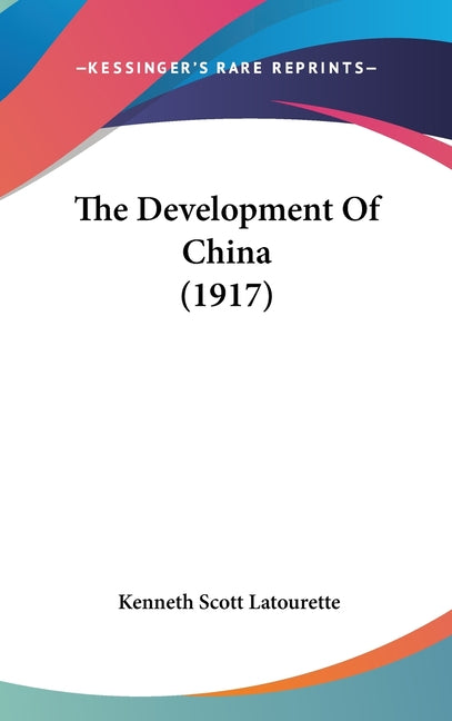 Development Of China (1917) - Ingram