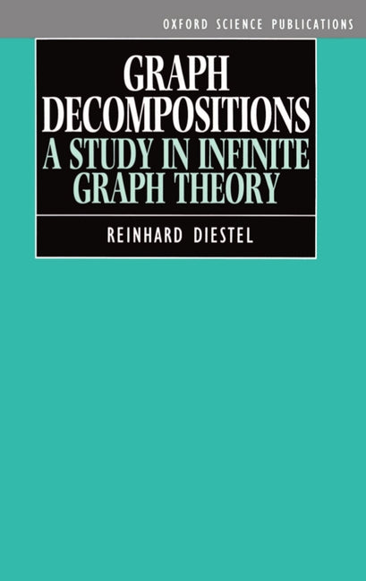 Graph Decompositions: A Study in Infinite Graph Theory - Ingram