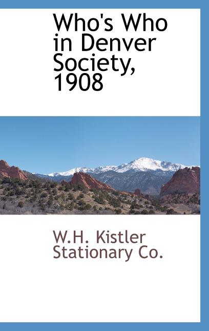 Who's Who in Denver Society, 1908 - Ingram