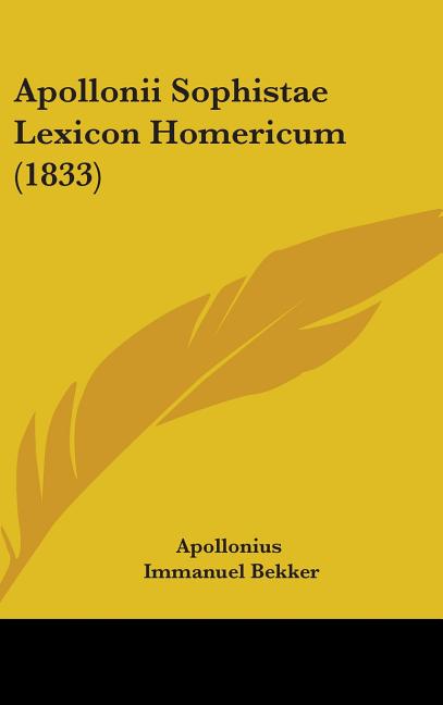 Apollonii Sophistae Lexicon Homericum (1833) - Ingram