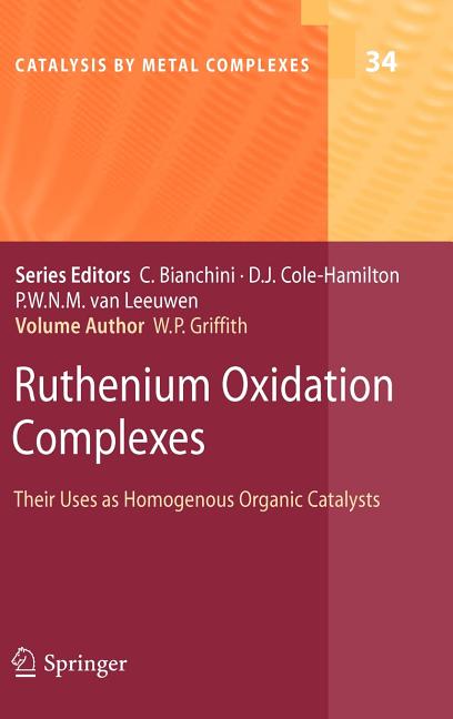 Ruthenium Oxidation Complexes: Their Uses as Homogenous Organic Catalysts (2011) - Ingram