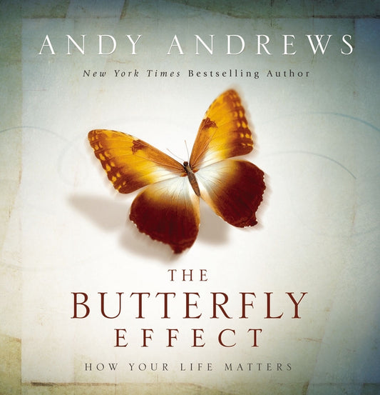 Butterfly Effect: How Your Life Matters - The Perfect Inspirational Gift - Ingram