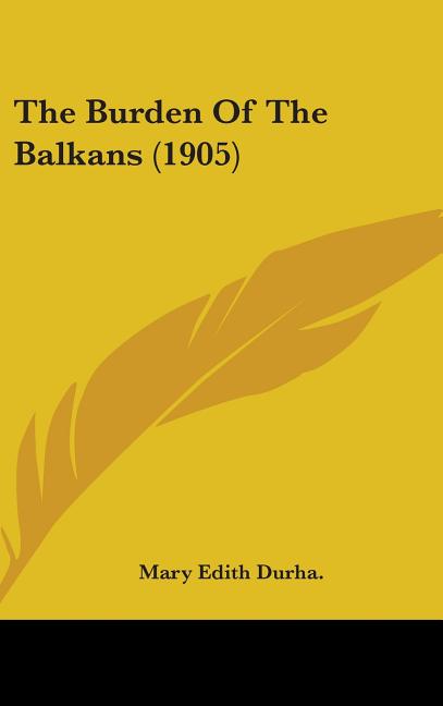 Burden Of The Balkans (1905) - Ingram