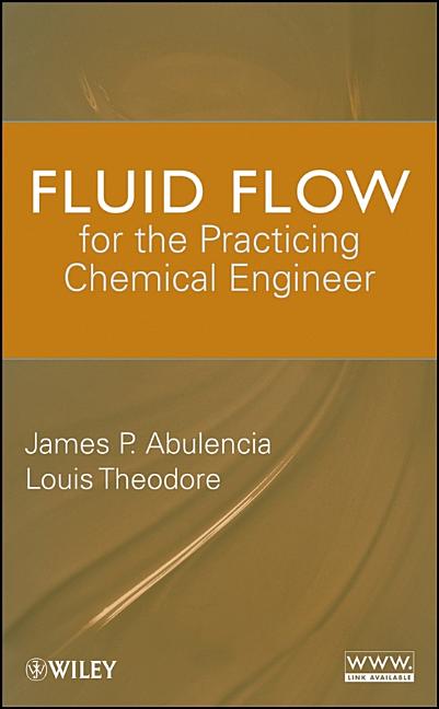 Fluid Flow for the Practicing Chemical Engineer - Ingram