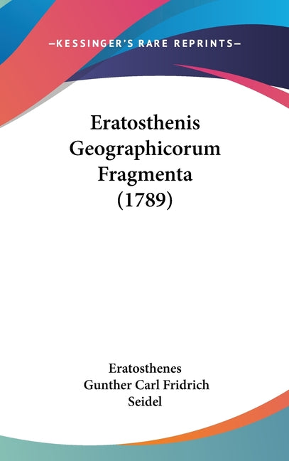 Eratosthenis Geographicorum Fragmenta (1789) - Ingram