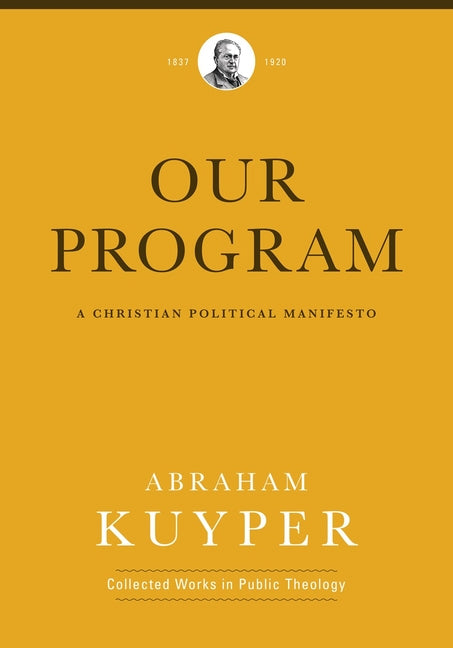 Our Program: A Christian Political Manifesto - Ingram