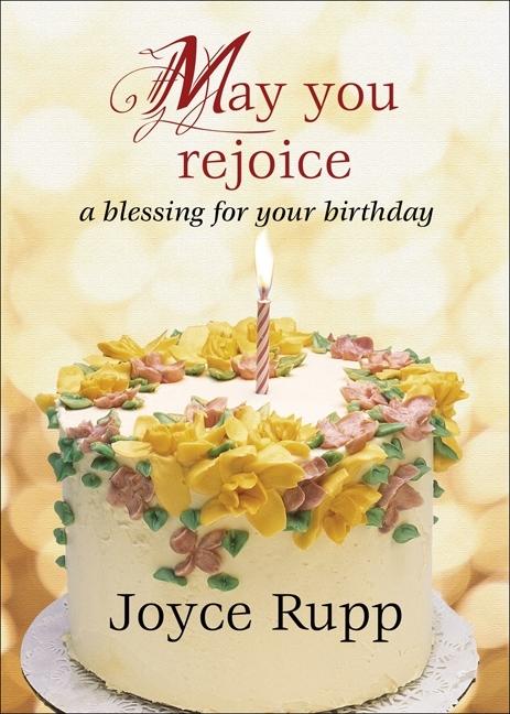 May You Rejoice: A Blessing for Your Birthday - Ingram