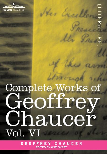 Complete Works of Geoffrey Chaucer, Vol.VI: Introduction, Glossary and Indexes (in Seven Volumes) - Ingram