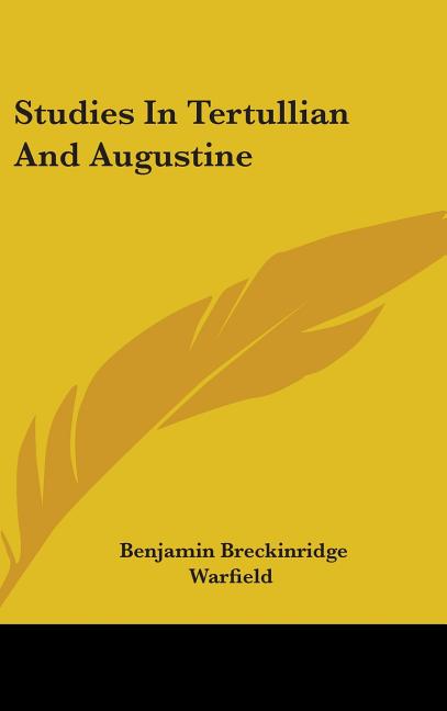 Studies In Tertullian And Augustine - Ingram