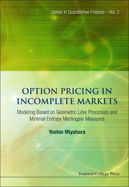 Option Pricing in Incomplete Markets: Modeling Based on Geometric l'Evy Processes and Minimal Entropy Martingale Measures - Ingram