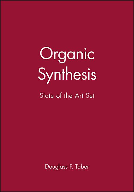 Organic Synthesis: State of the Art Set - Ingram