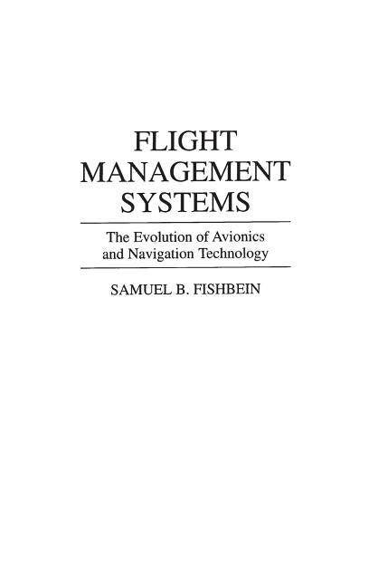 Flight Management Systems: The Evolution of Avionics and Navigation Technology - Ingram