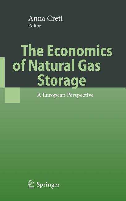 Economics of Natural Gas Storage: A European Perspective (2009) - Ingram