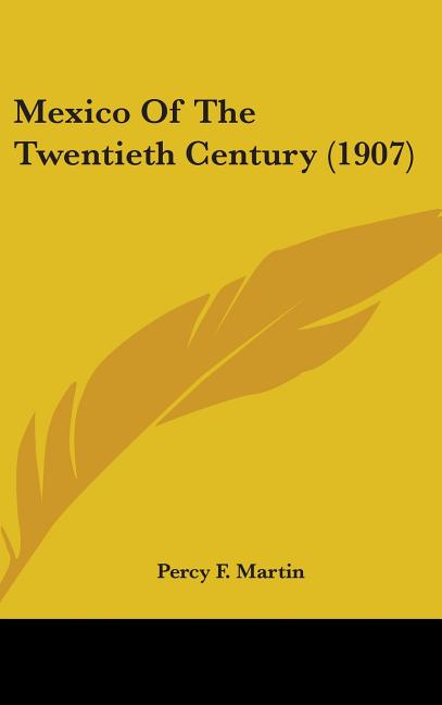 Mexico Of The Twentieth Century (1907) - Ingram