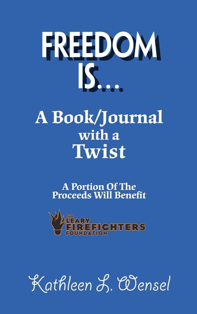 Freedom Is...: A Book/Journal with a Twist - Ingram