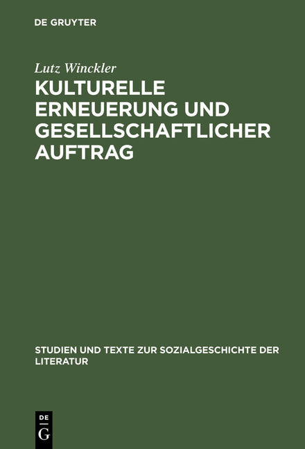 Kulturelle Erneuerung Und Gesellschaftlicher Auftrag: Zur Bestandspolitik Der Öffentlichen Bibliotheken Und Betriebsbüchereien in Der Sbz Und DDR 1945 - Ingram