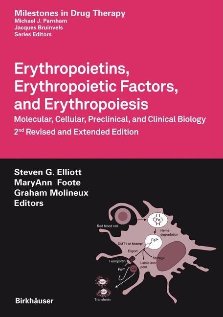 Erythropoietins, Erythropoietic Factors, and Erythropoiesis: Molecular, Cellular, Preclinical, and Clinical Biology (Revised, Extended) - Ingram