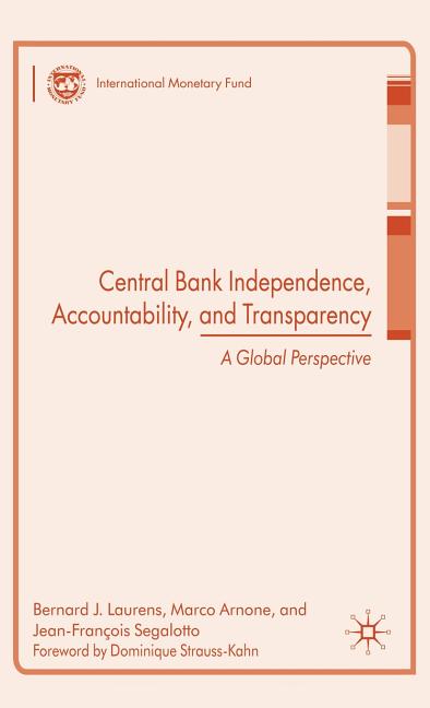 Central Bank Independence, Accountability, and Transparency: A Global Perspective (2009) - Ingram