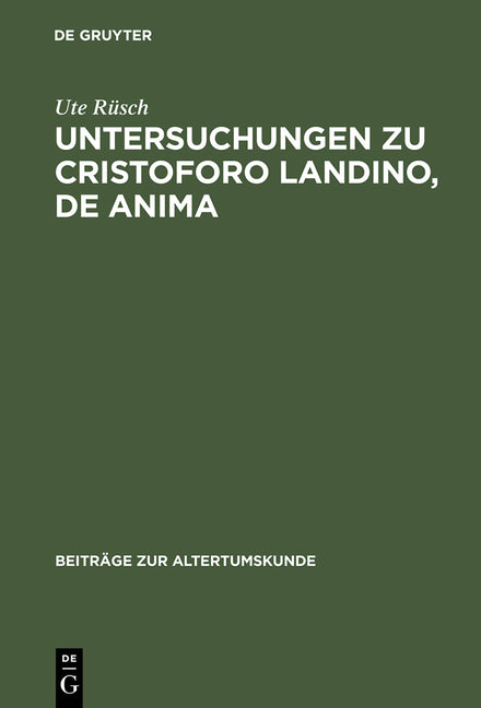 Untersuchungen Zu Cristoforo Landino, de Anima (Reprint 2014) - Ingram