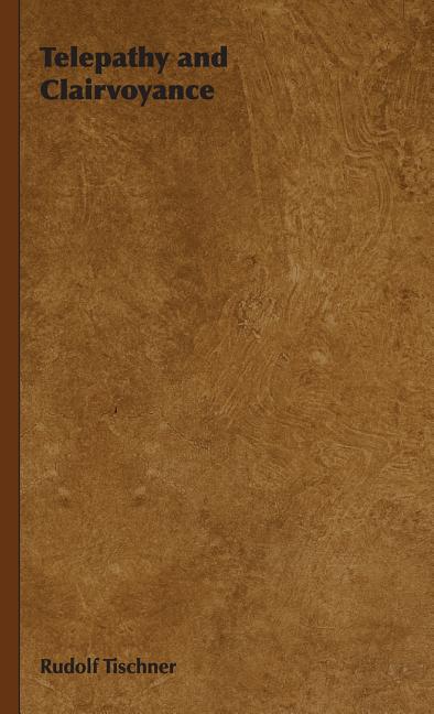 Telepathy and Clairvoyance - Ingram