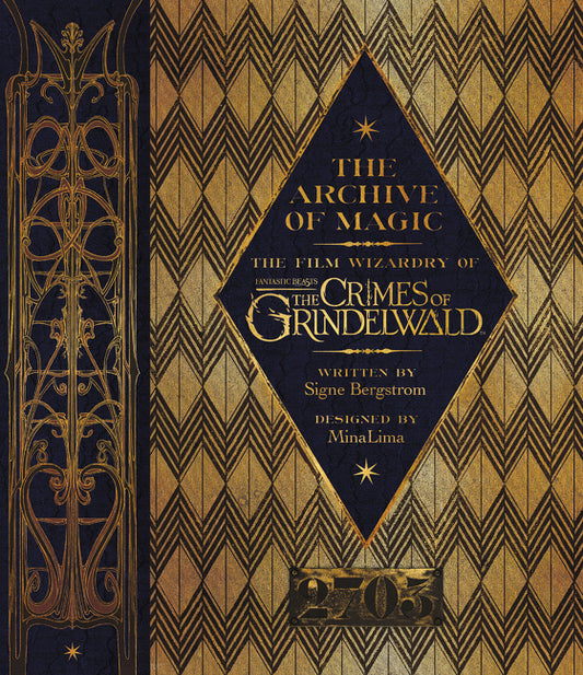 Archive of Magic: The Film Wizardry of Fantastic Beasts: The Crimes of Grindelwald - Ingram