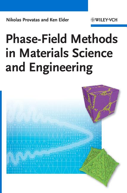 Phase-Field Methods in Materials Science and Engineering - Ingram