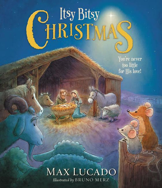 Itsy Bitsy Christmas: A Reimagined Nativity Story for Advent and Christmas - Ingram