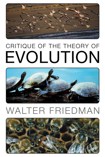Critique of the Theory of Evolution - Ingram