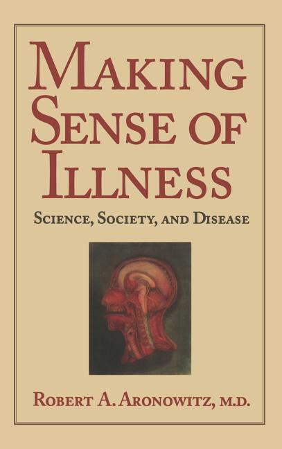Making Sense of Illness: Science, Society and Disease - Ingram