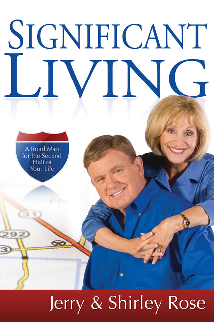 Significant Living: A Road Map for the Second Half of Your Life - Ingram