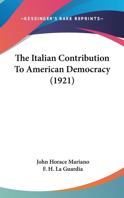 Italian Contribution To American Democracy (1921) - Ingram