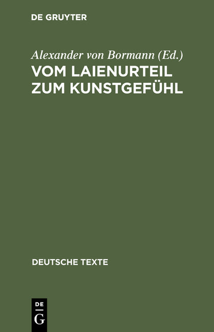 Vom Laienurteil Zum Kunstgefühl: Texte Zur Deutschen Geschmacksdebatte Im 18. Jahrhundert (Reprint 2017) - Ingram