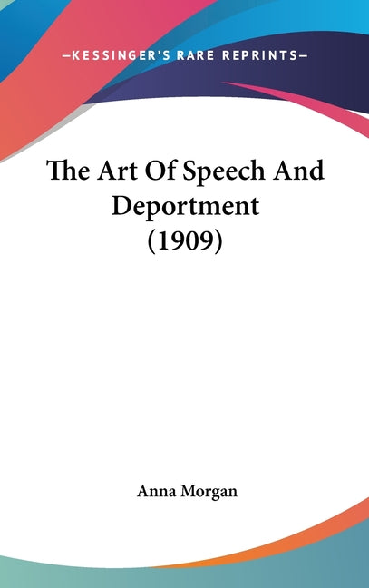 Art Of Speech And Deportment (1909) - Ingram