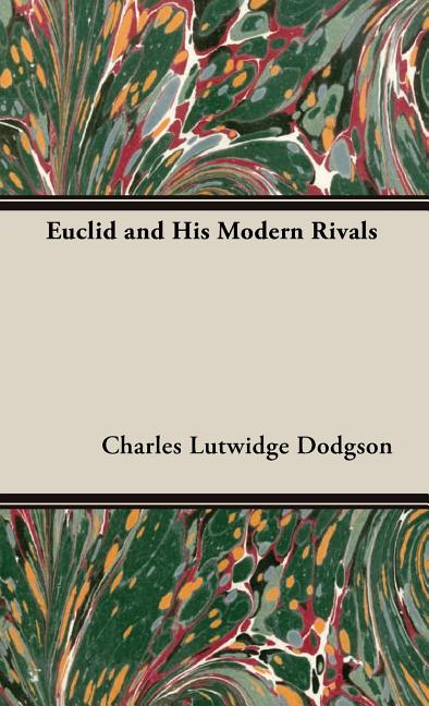 Euclid and His Modern Rivals - Ingram