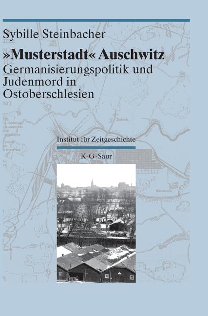 "Musterstadt" Auschwitz - Ingram
