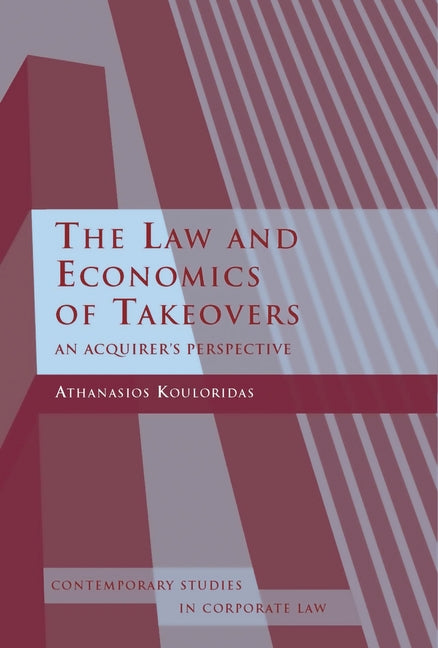 Law and Economics of Takeovers: An Acquirer's Perspective - Ingram