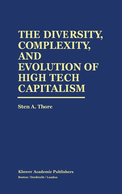 Diversity, Complexity, and Evolution of High Tech Capitalism (1995) - Ingram