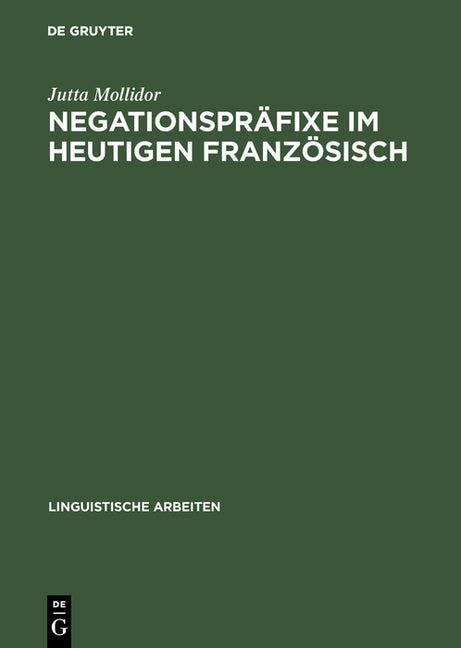 Negationspräfixe im heutigen Französisch (Reprint 2017) - Ingram