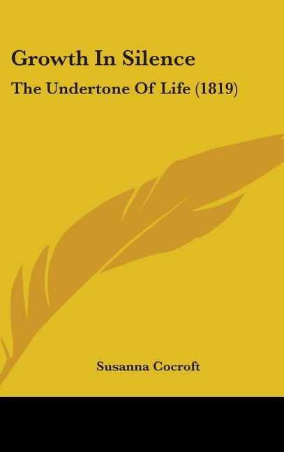 Growth In Silence: The Undertone Of Life (1819) - Ingram