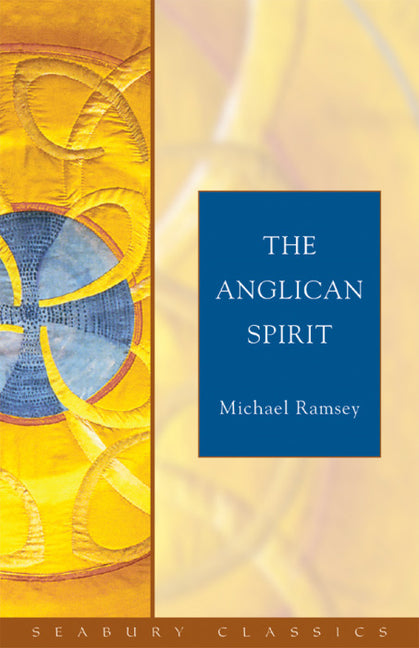 Anglican Spirit: Seabury Classics - Ingram