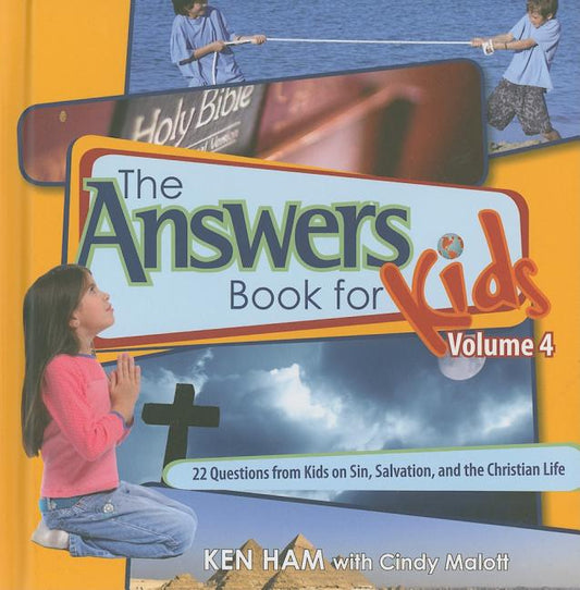 Answers Book for Kids Volume 4: 22 Questions from Kids on Sin, Salvation, and the Christian Life - Ingram